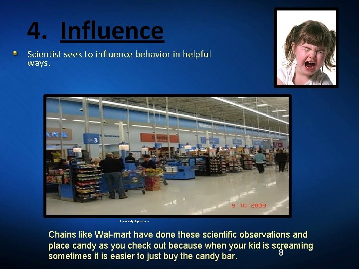 4. Influence Scientist seek to influence behavior in helpful ways. knychfamily. blogspot. com Chains