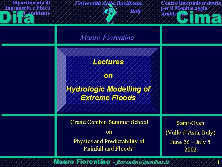 Dipartimento di Centro Interuniversitario Università della Basilicata XXVII CONVEGNO DI IDRAULICA E COSTRUZIONI 1