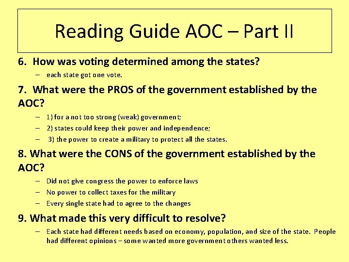 Reading Guide AOC – Part II 6. How was voting determined among the states?