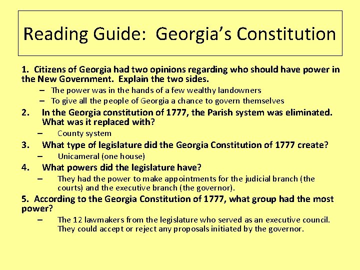Reading Guide: Georgia’s Constitution 1. Citizens of Georgia had two opinions regarding who should