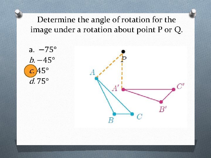 Determine the angle of rotation for the image under a rotation about point P