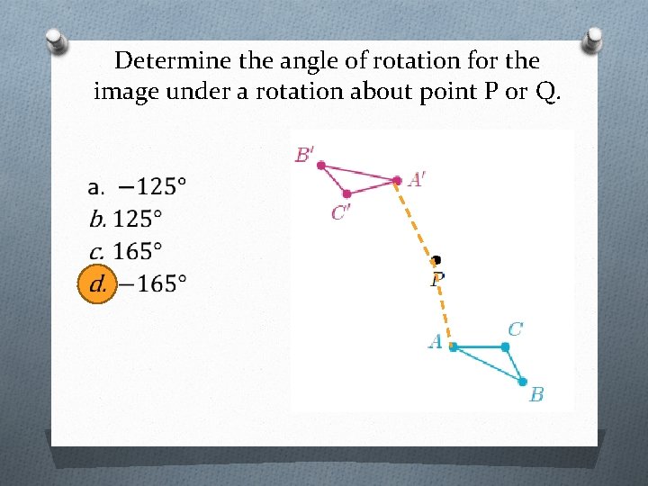 Determine the angle of rotation for the image under a rotation about point P