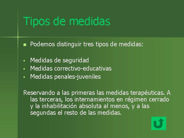 Tipos de medidas n Podemos distinguir tres tipos de medidas: § Medidas de seguridad