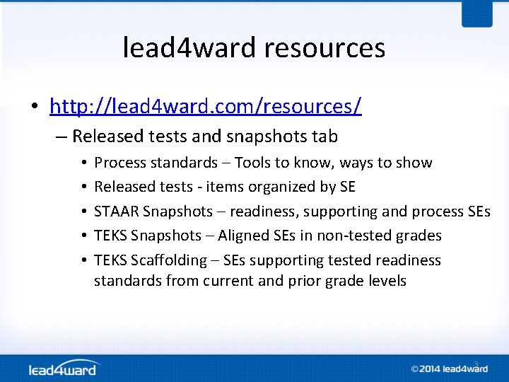 lead 4 ward resources • http: //lead 4 ward. com/resources/ – Released tests and lead 4 ward resources • http: //lead 4 ward. com/resources/ – Released tests and