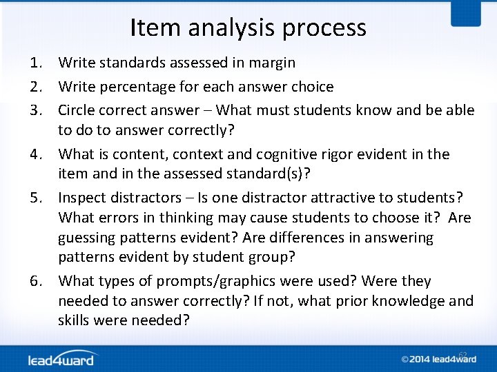 Item analysis process 1. Write standards assessed in margin 2. Write percentage for each Item analysis process 1. Write standards assessed in margin 2. Write percentage for each