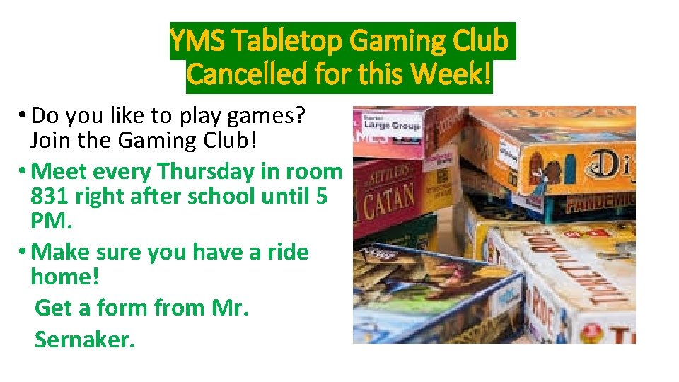YMS Tabletop Gaming Club Cancelled for this Week! • Do you like to play