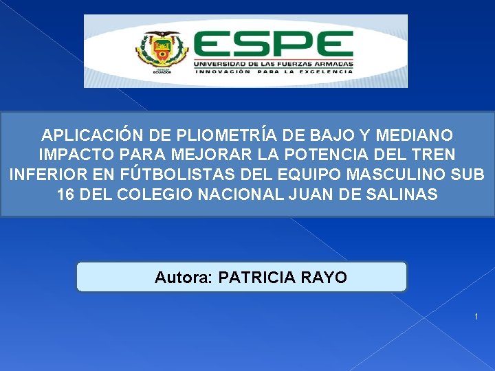APLICACIÓN DE PLIOMETRÍA DE BAJO Y MEDIANO IMPACTO PARA MEJORAR LA POTENCIA DEL TREN