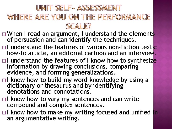 � When I read an argument, I understand the elements of persuasion and can � When I read an argument, I understand the elements of persuasion and can