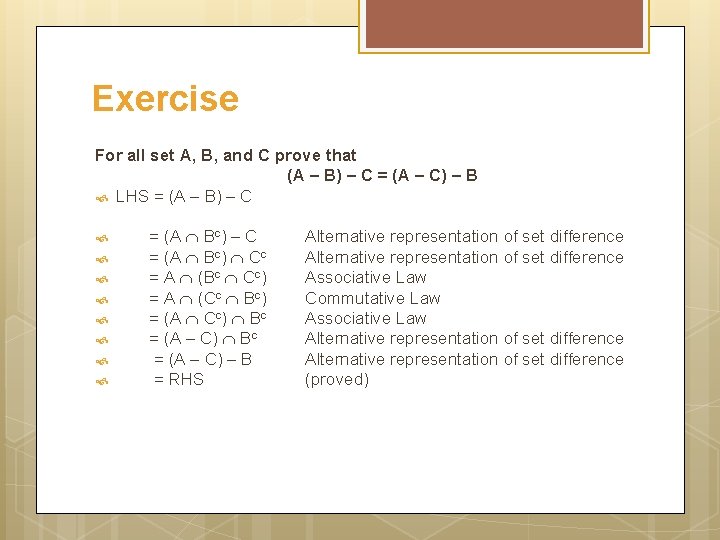 Exercise For all set A, B, and C prove that (A – B) –