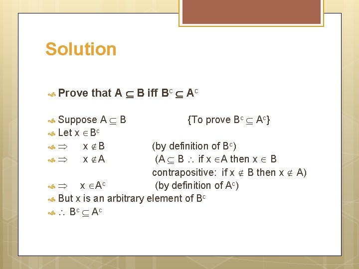 Solution Prove that A B iff Bc Ac Suppose A B Let x Bc