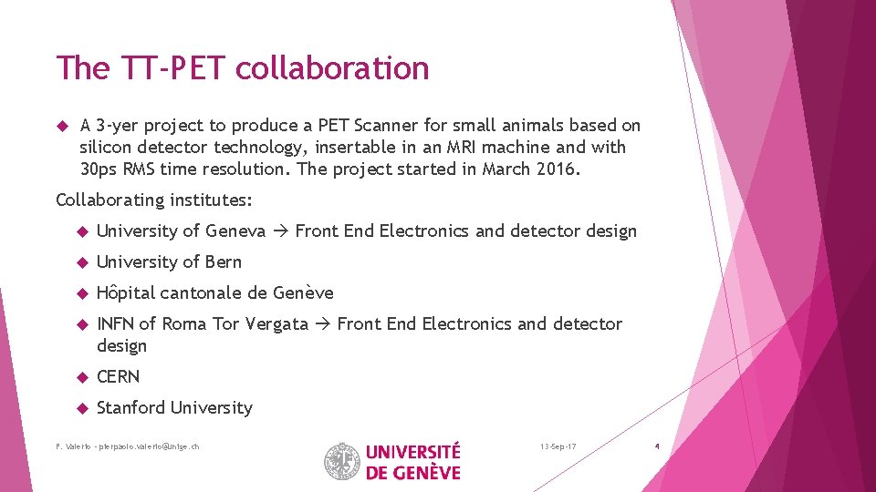 The TT-PET collaboration A 3 -yer project to produce a PET Scanner for small