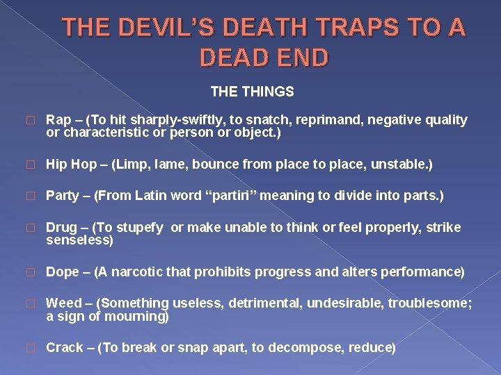 THE DEVIL’S DEATH TRAPS TO A DEAD END THE THINGS � Rap – (To