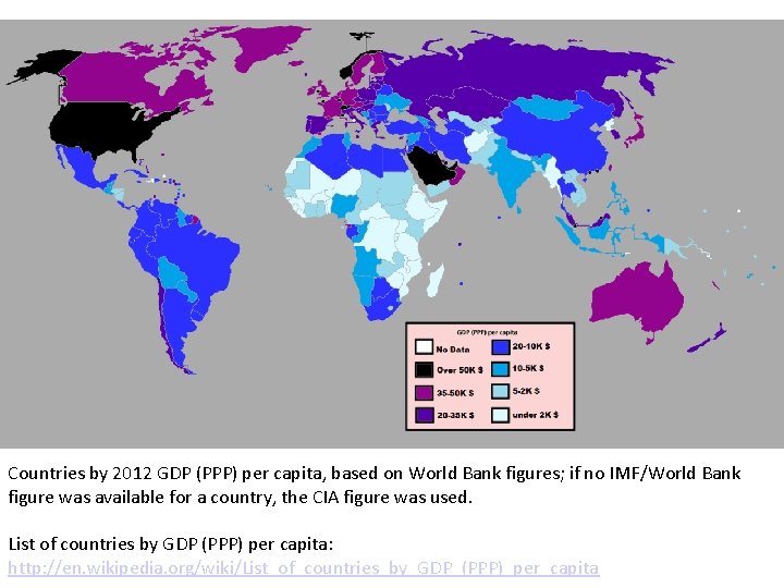 Countries by 2012 GDP (PPP) per capita, based on World Bank figures; if no
