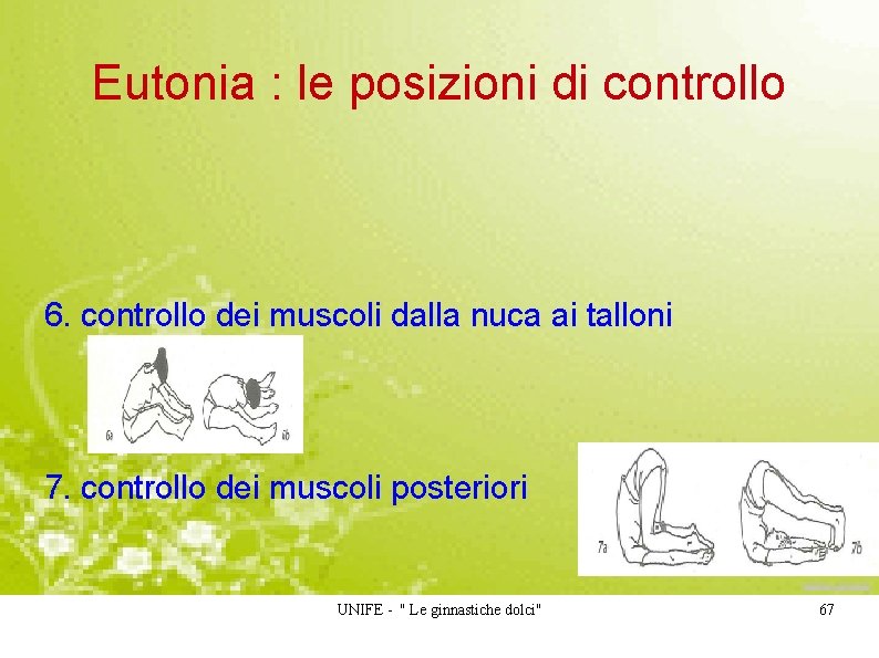 Eutonia : le posizioni di controllo 6. controllo dei muscoli dalla nuca ai talloni