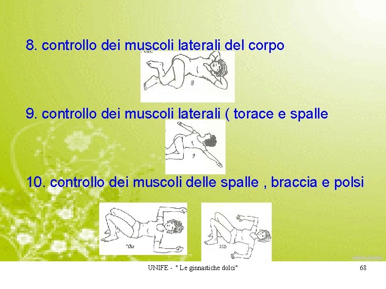 8. controllo dei muscoli laterali del corpo 9. controllo dei muscoli laterali ( torace