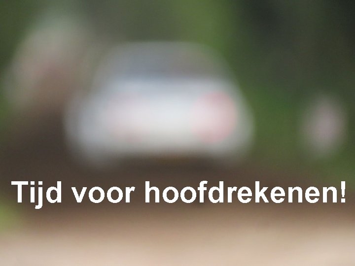 Tijd voor hoofdrekenen! 