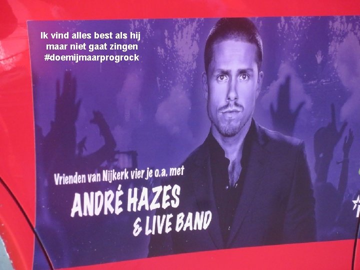 Ik vind alles best als hij maar niet gaat zingen #doemijmaarprogrock 