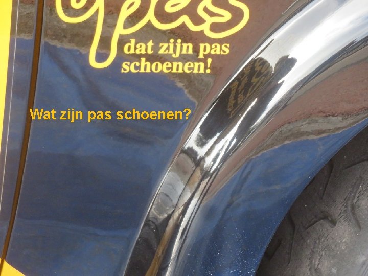 Wat zijn pas schoenen? 
