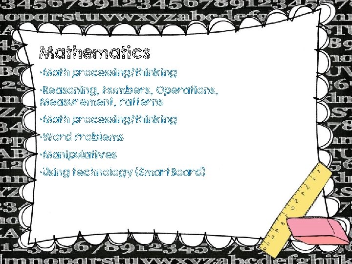Mathematics • Math processing/thinking • Reasoning, Numbers, Operations, Measurement, Patterns • Math processing/thinking •