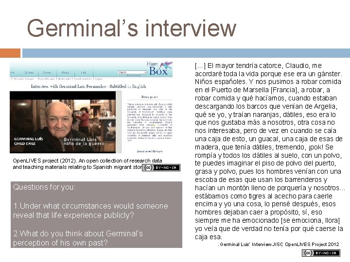 Germinal’s interview Open. LIVES project (2012). An open collection of research data and teaching