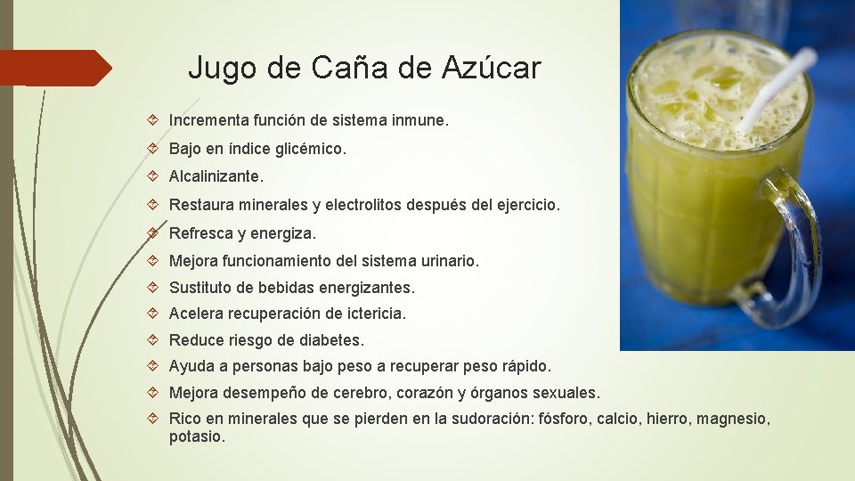 Jugo de Caña de Azúcar Incrementa función de sistema inmune. Bajo en índice glicémico.