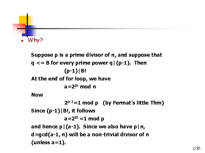 n Why? Suppose p is a prime divisor of n, and suppose that q