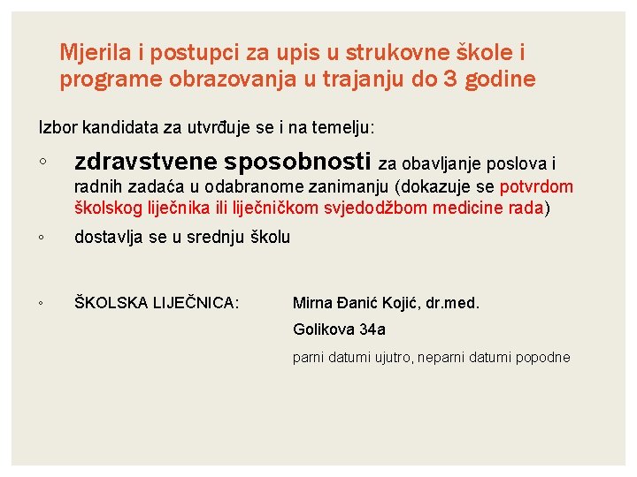 Mjerila i postupci za upis u strukovne škole i programe obrazovanja u trajanju do