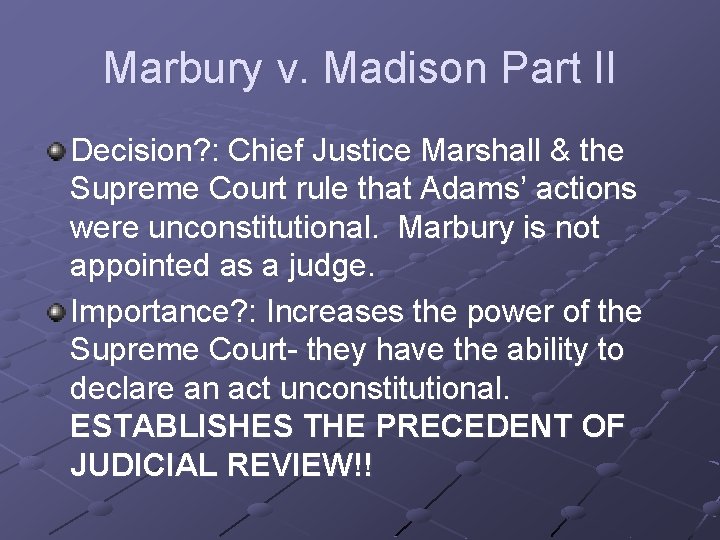 Marbury v. Madison Part II Decision? : Chief Justice Marshall & the Supreme Court