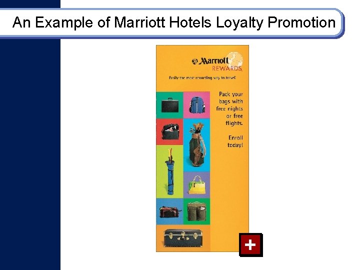 An Example of Marriott Hotels Loyalty Promotion + An Example of Marriott Hotels Loyalty Promotion +