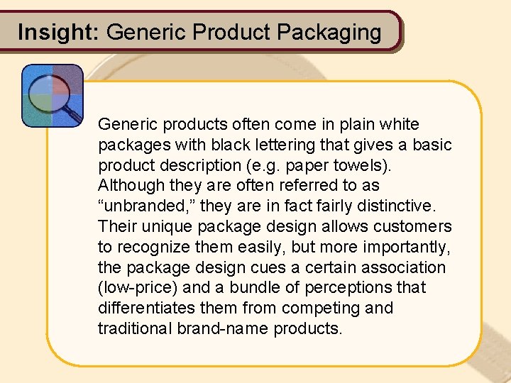 Insight: Generic Product Packaging Generic products often come in plain white packages with black Insight: Generic Product Packaging Generic products often come in plain white packages with black