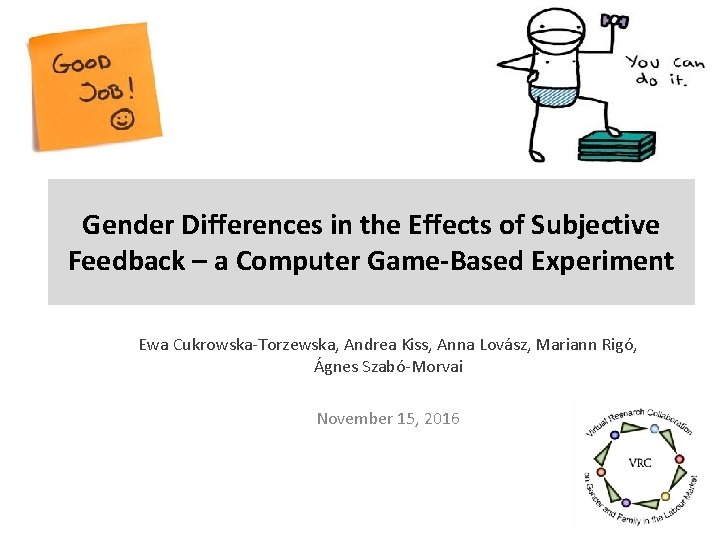 Gender Differences in the Effects of Subjective Feedback – a Computer Game-Based Experiment Ewa