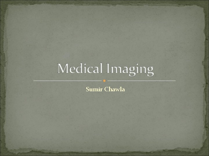 Sumir Chawla Sumir Chawla