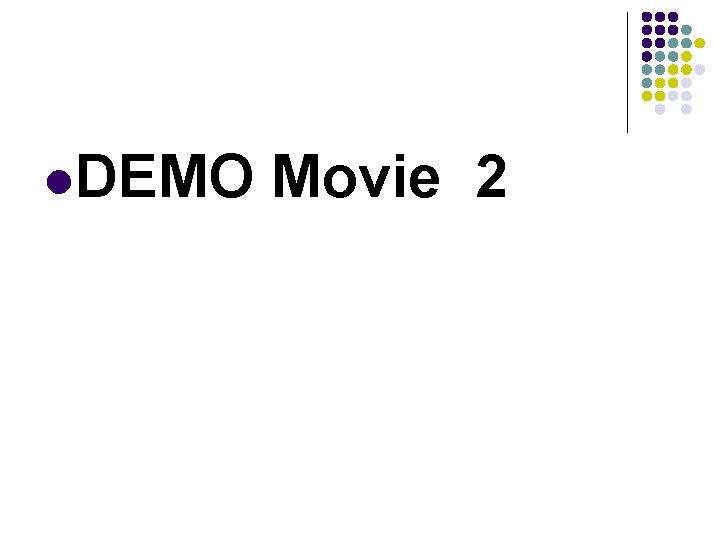 l. DEMO Movie 2 