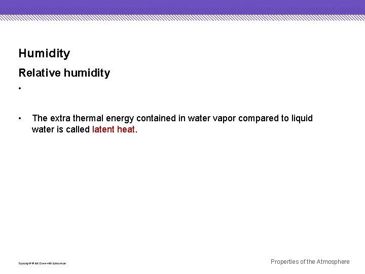 Humidity Relative humidity • The dew point is the temperature to which air must Humidity Relative humidity • The dew point is the temperature to which air must