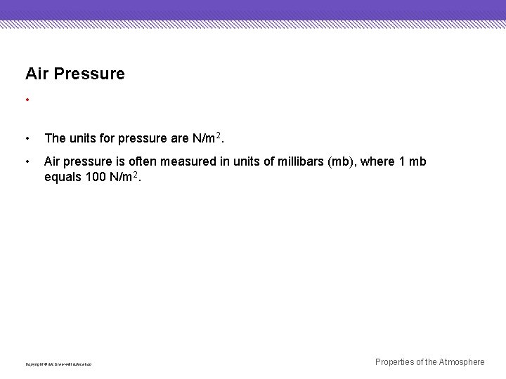 Air Pressure • Air pressure is the pressure exerted on a surface by the Air Pressure • Air pressure is the pressure exerted on a surface by the