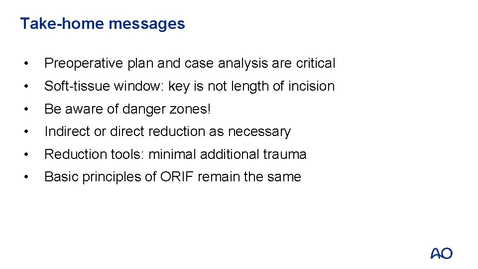Take-home messages • Preoperative plan and case analysis are critical • Soft-tissue window: key