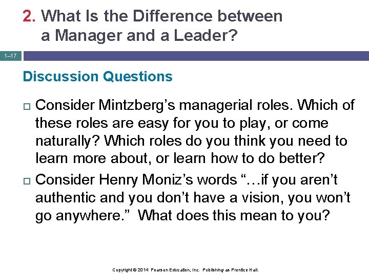 2. What Is the Difference between a Manager and a Leader? 1– 17 Discussion
