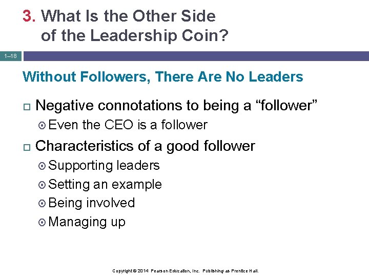 3. What Is the Other Side of the Leadership Coin? 1– 18 Without Followers,