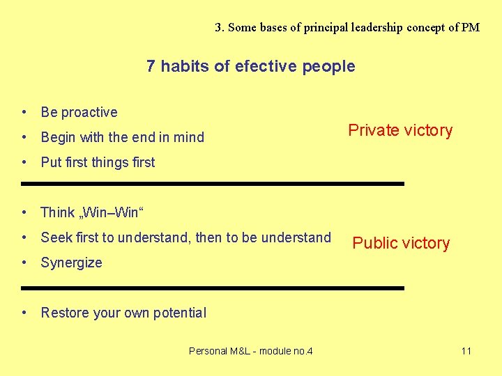 3. Some bases of principal leadership concept of PM 7 habits of efective people 3. Some bases of principal leadership concept of PM 7 habits of efective people