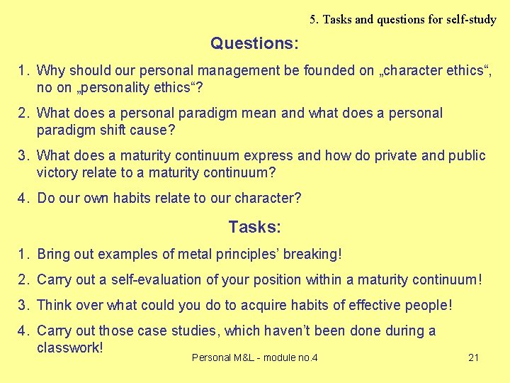5. Tasks and questions for self-study Questions: 1. Why should our personal management be 5. Tasks and questions for self-study Questions: 1. Why should our personal management be