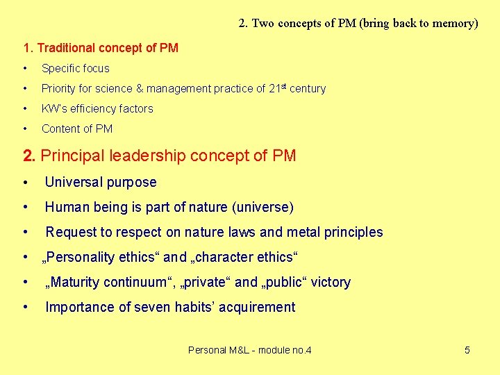 2. Two concepts of PM (bring back to memory) 1. Traditional concept of PM 2. Two concepts of PM (bring back to memory) 1. Traditional concept of PM