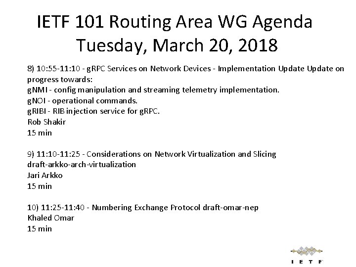 IETF 101 Routing Area WG Agenda Tuesday, March 20, 2018 8) 10: 55 -11: