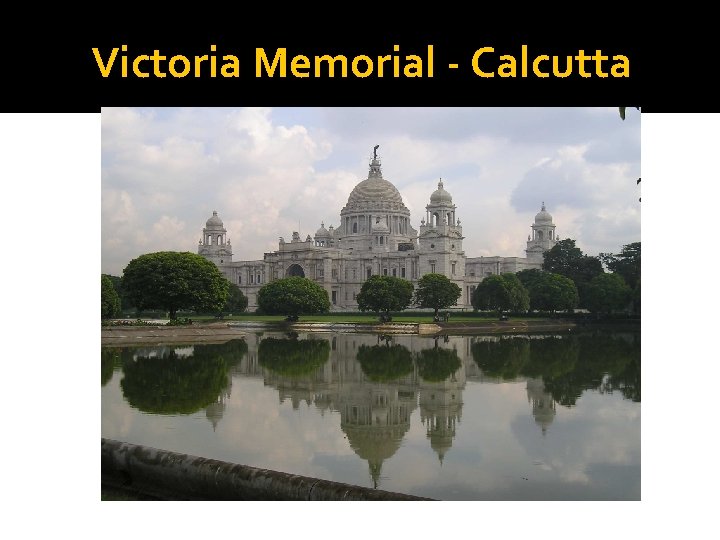 Victoria Memorial - Calcutta 
