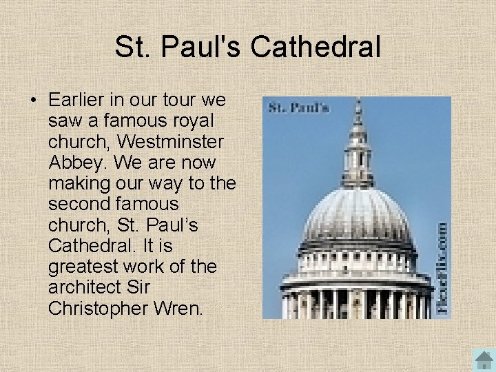 St. Paul's Cathedral • Earlier in our tour we saw a famous royal church,
