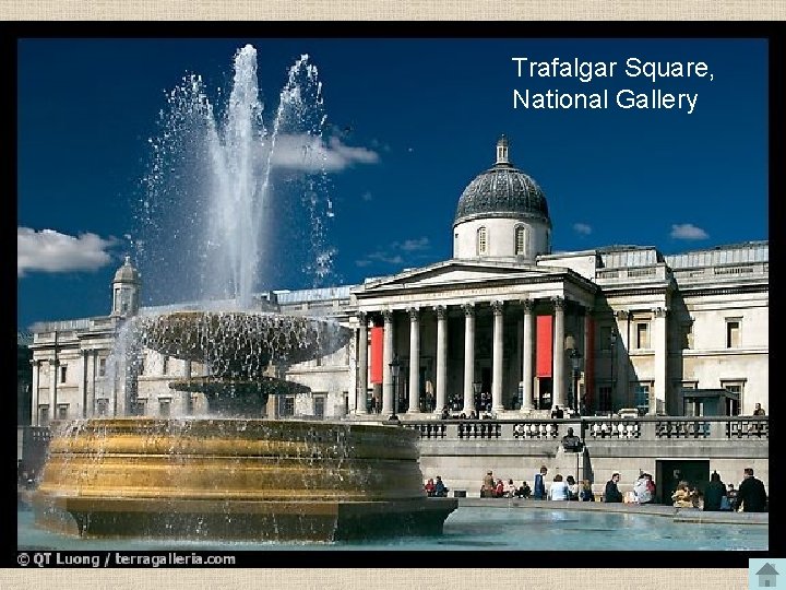 Trafalgar Square, National Gallery 