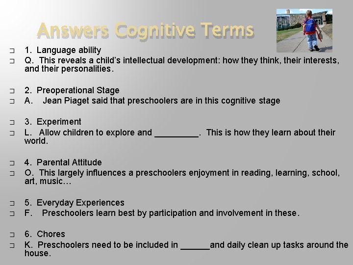 Answers Cognitive Terms � � � 1. Language ability Q. This reveals a child’s