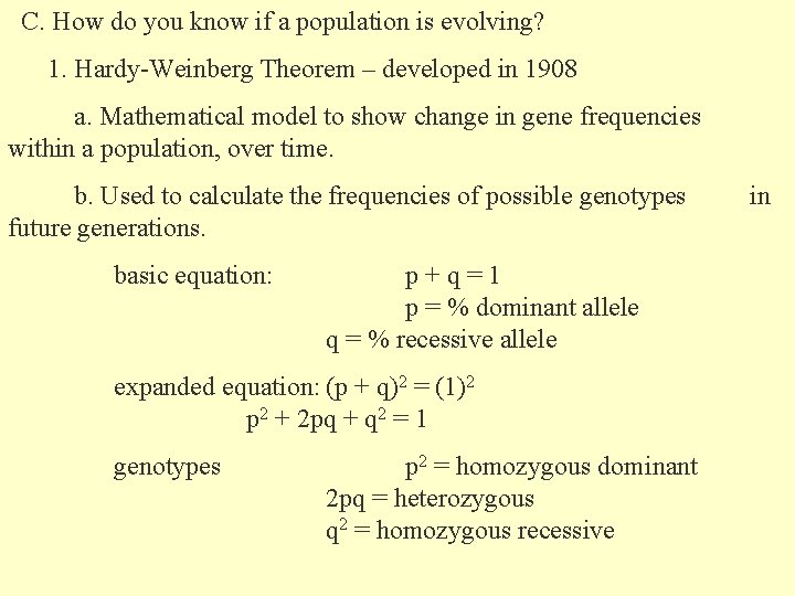 C. How do you know if a population is evolving? 1. Hardy-Weinberg Theorem –