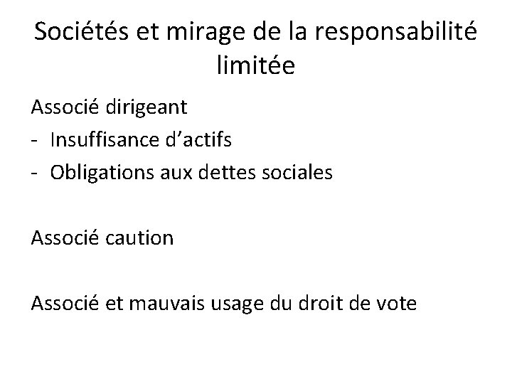 Sociétés et mirage de la responsabilité limitée Associé dirigeant - Insuffisance d’actifs - Obligations