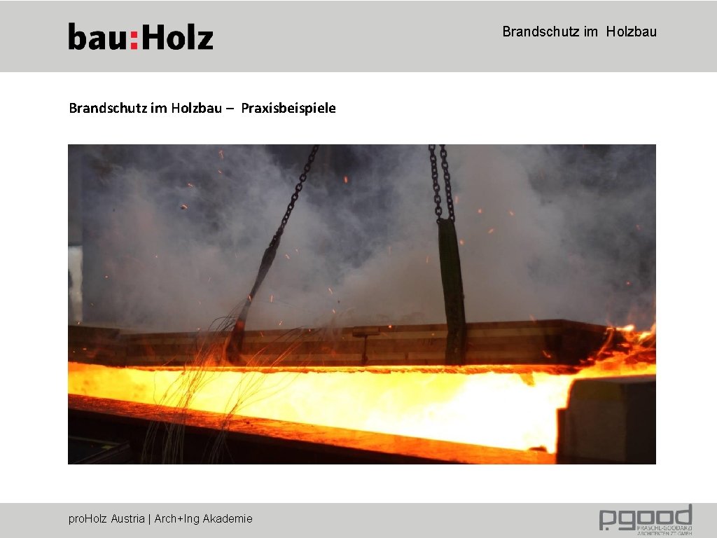 Brandschutz im Holzbau – Praxisbeispiele pro. Holz Austria | Arch+Ing Akademie 