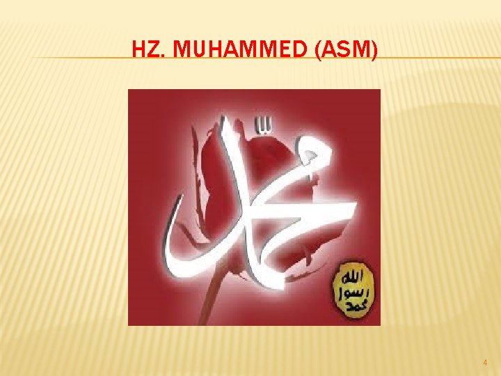 HZ. MUHAMMED (ASM) 4 